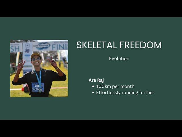Ara Raj - Skeletal Freedom Evolution