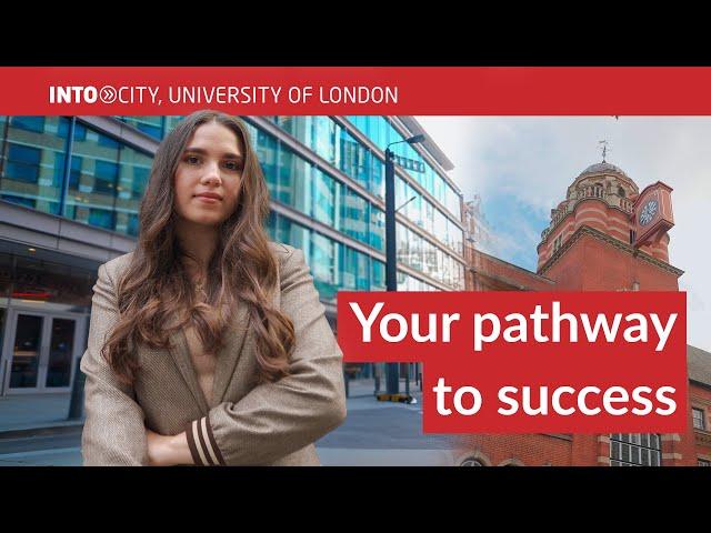 Your pathway to success | Why Study at INTO City, University of London