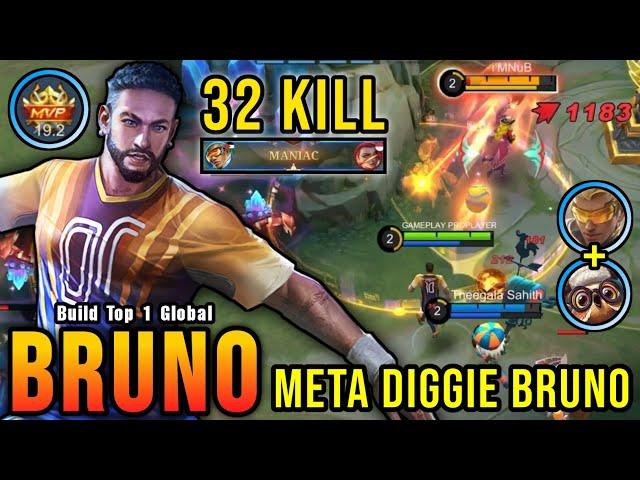 32 Kills + MANIAC!! META Diggie Bruno 100% UNSTOPPABLE!! - Build Top 1 Global Bruno ~ MLBB