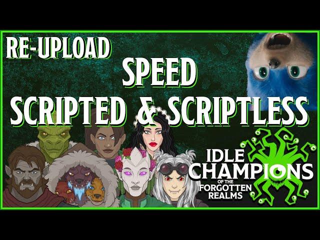 Speed! Scripted and Scriptless (Re-Upload) - Gem Farm - Blacksmithing Contracts - Idle Champions