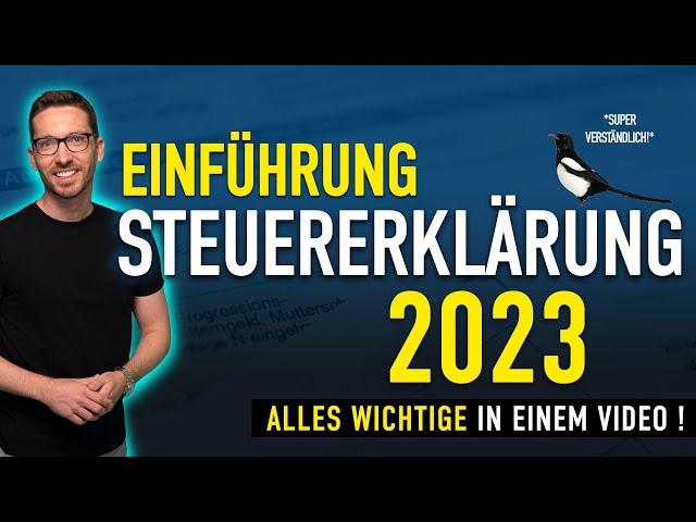 Steuererklärung 2023 Einführung  Steuererklärung selber machen 2024 | Einkommensteuererklärung 2023