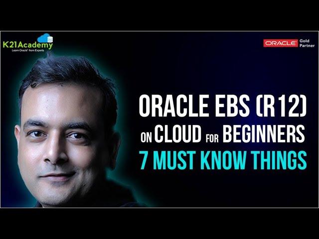 Oracle EBS R12 on Cloud For Beginners : 7 Things You Must Know