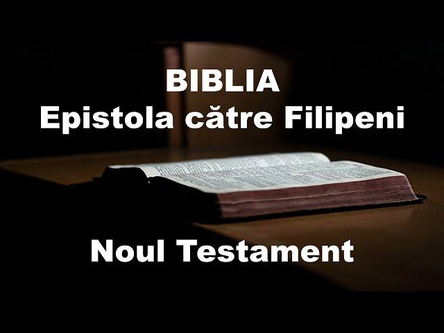 FILIPENI | Biblia Audio - Noul Testament