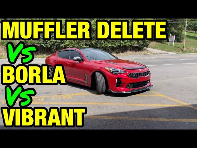 Kia Stinger GT 3.3L V6 Turbo: Muffler Delete Vs Vibrant Vs Borla!