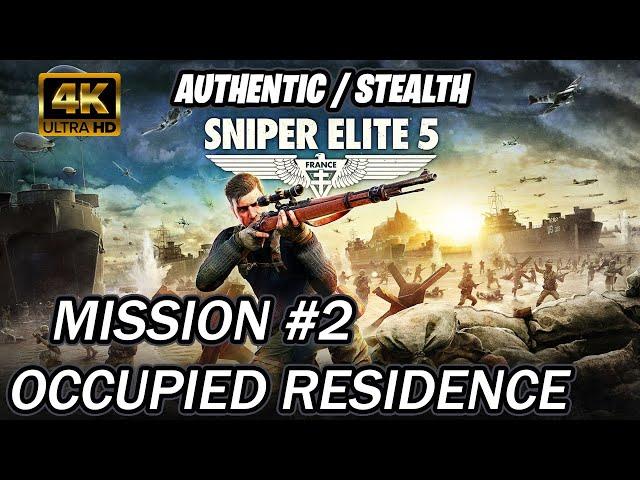 Sniper Elite 5 | Walkthrough [Authentic] Mission 2 Occupied Residence [GHOST]