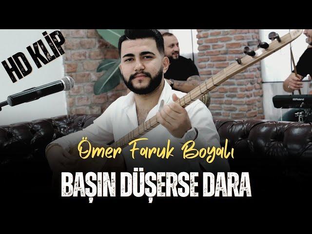 Ömer Faruk Boyalı - Başın Düşerse Dara HD Klip