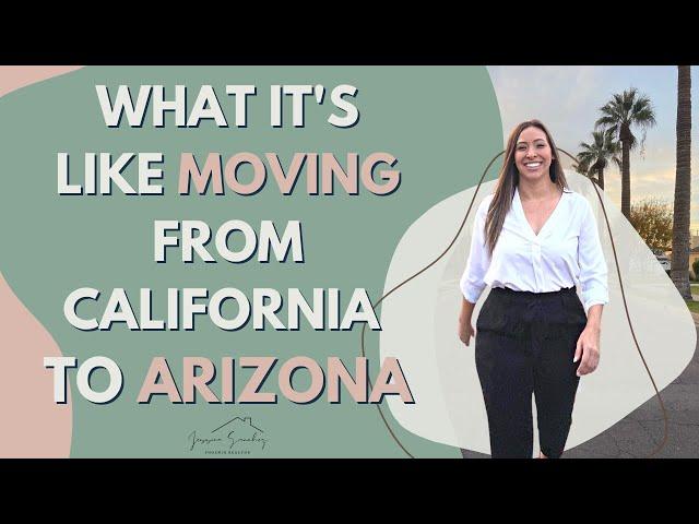 Moving from California to Arizona!