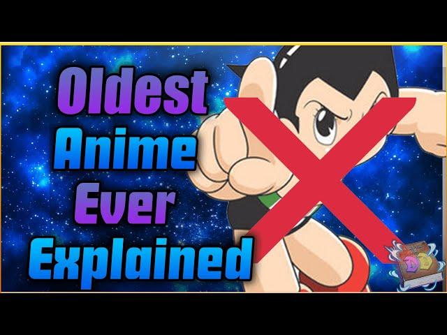 The Oldest Anime Explained | Anime Deep Dive