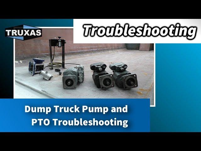 Troubleshooting: Dump Truck Pump and PTO Troubleshooting