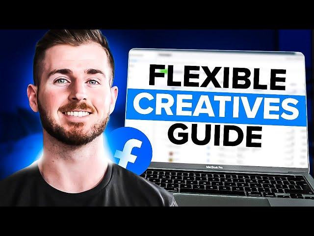 Facebook FLEXIBLE ADS Ultimate Guide (2024)