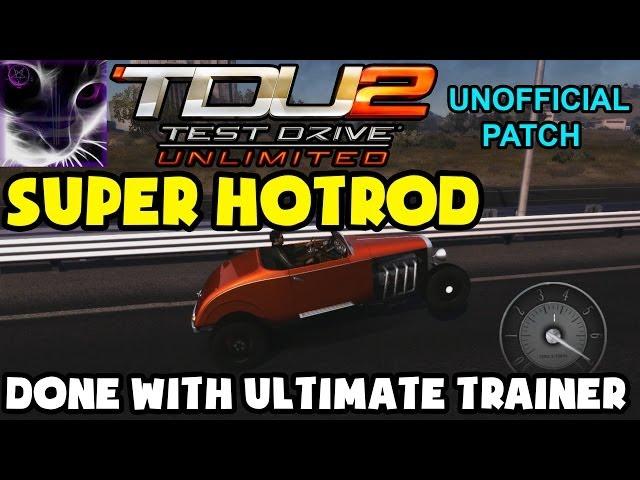 TDU2 - Super HotRod - Unofficial Patch - Ultimate Stats Trainer v2.0