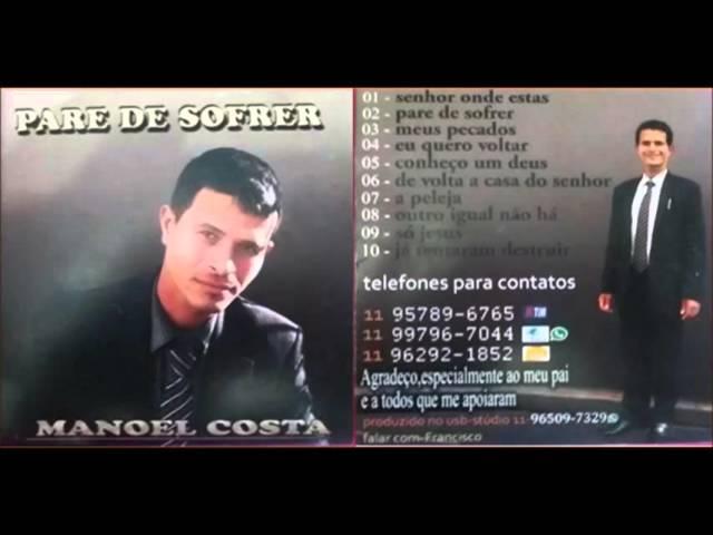 Manoel Costa  -  Já tentaram destruir