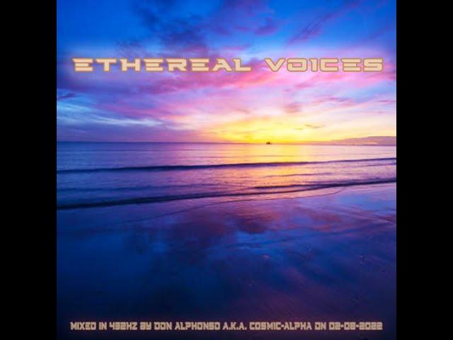 ETHEREAL VOICES 432Hz DEEP PROGRESSIVE VOCAL TRANCE - Don Alphonso a.k.a.  C0SM1C 4LPH4