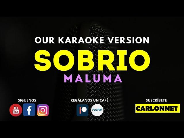 Sobrio - Maluma (Karaoke EN CASA)