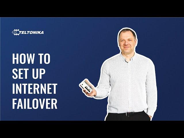 How to Set Up Internet Failover with LTE Cellular Router | Teltonika Networks