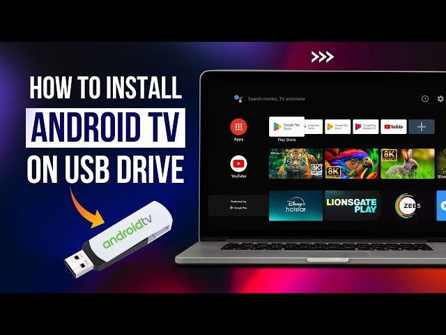 How to Install Android TV on a USB Drive