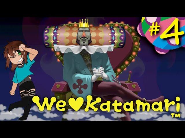 [We Love Katamari #4] roll up the stars!!