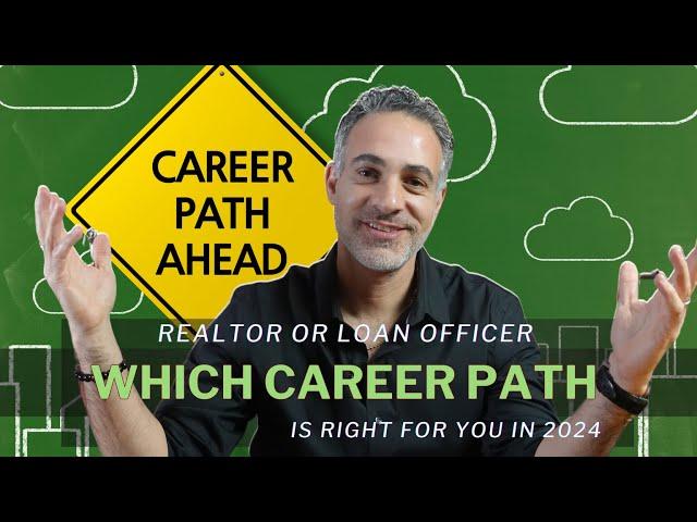 MORTGAGE CEO EXPLAINS: Realtor Vs. Loan Officer Career Paths (Which Is Right For You?)