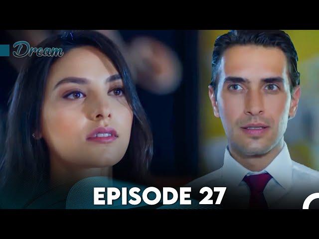 Dream Full Episode 27 (English Subtitles)