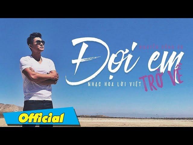 Đợi em trở về - Nguyễn Hồng Ân - Official MV 4K