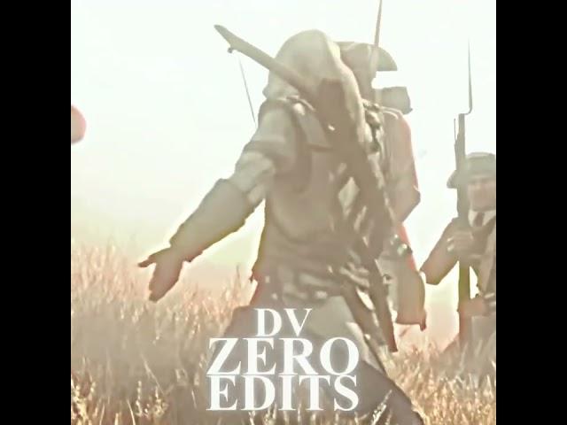 Connor Kenway - DV ZERO EDITS #edit #connorkenway #assassinscreed  #connorkenwayedit #funny #fy
