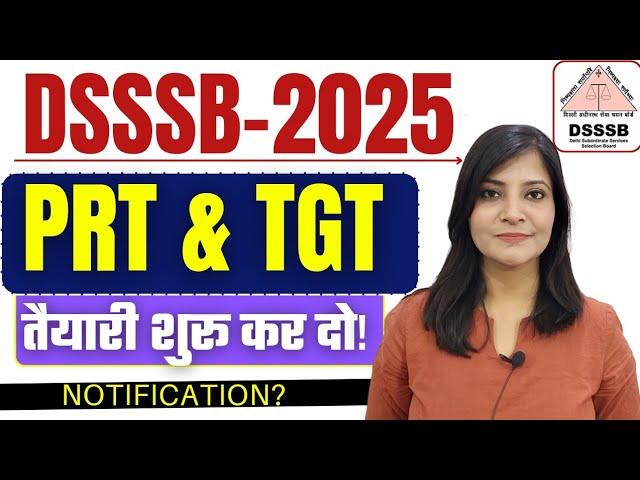 Dsssb Vacancy2025 || DSSSB PRT Dsssb TGT Vacancy-2025 #dsssb #dsssb2025