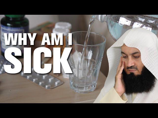 Why has Allah given me a sickness? - Mufti Menk