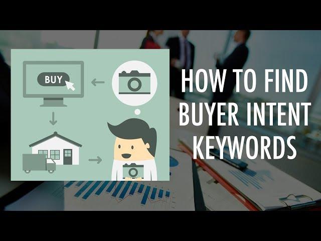 Buyer intent keywords: Everything YOU should know! | Leon Angus