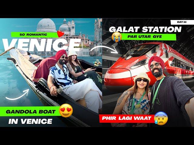 Venice ki Bullet Train se glt Station pr utar gye  lagi waat  Romantic Gandola Boat Ride ️ Day 11