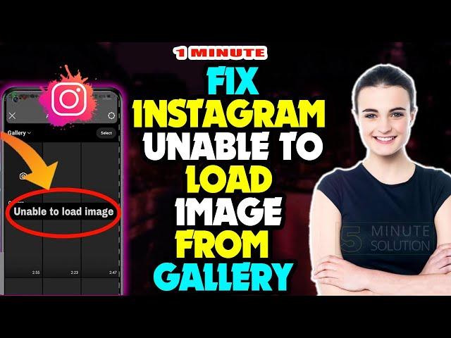 Fix Instagram unable to load image from Gallery 2024 | 100% work