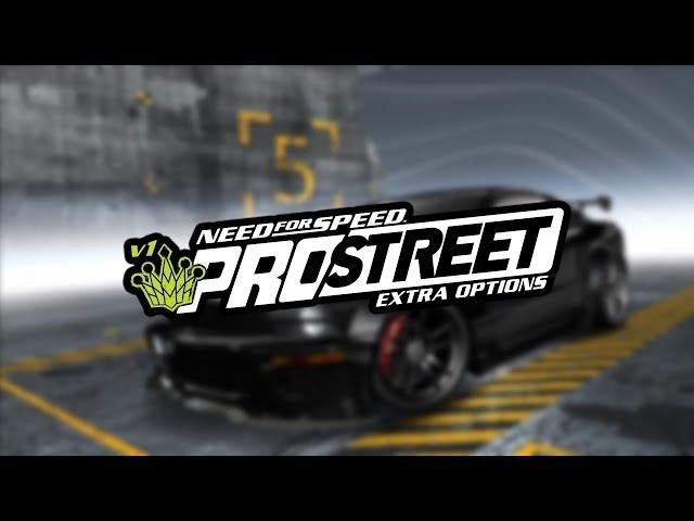 NFS ProStreet - Extra Options - v1 [OFFICIAL RELEASE!] (v1.0.0.1339) | #30KSubs 1/3