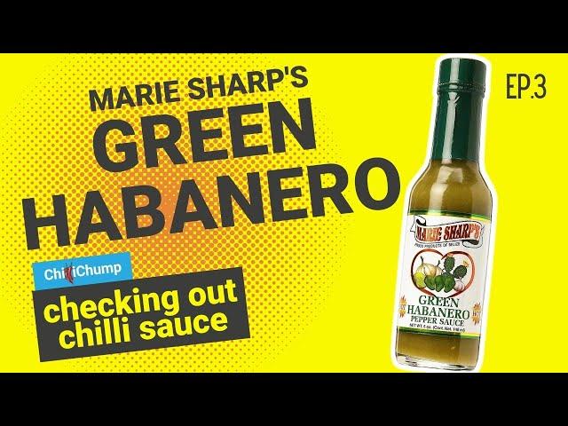 Marie Sharp's Green Habanero Pepper Sauce Review (Ep.3)