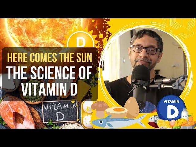 Here Comes The Sun: The Science of Vitamin D