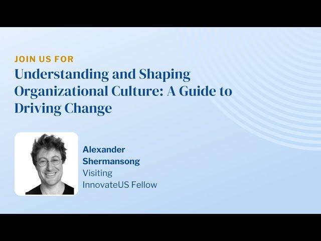 Understanding and Shaping Organizational Culture: A Guide to Driving Change