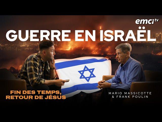 Guerre en Israël  (fin des temps, retour de Jésus) avec Mario Massicotte et Frank Poulin