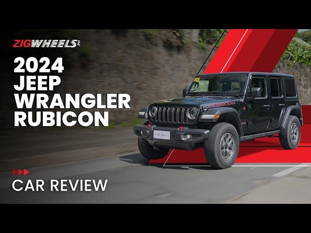 2024 Jeep Wrangler Unlimited Rubicon Review | Zigwheels.Ph