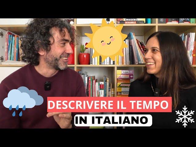 Che Tempo Fa? Parlare del tempo atmosferico in italiano | Real Italian Conversation  (sub ITA)