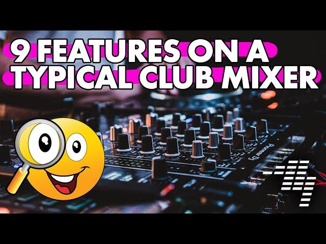 Every club mixer has these 9 things - new DJs take note!   [Free lesson]