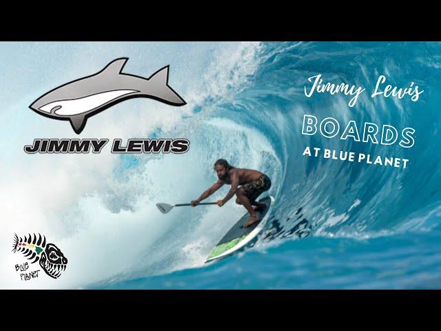 Jimmy Lewis boards at Blue Planet Surf Shop