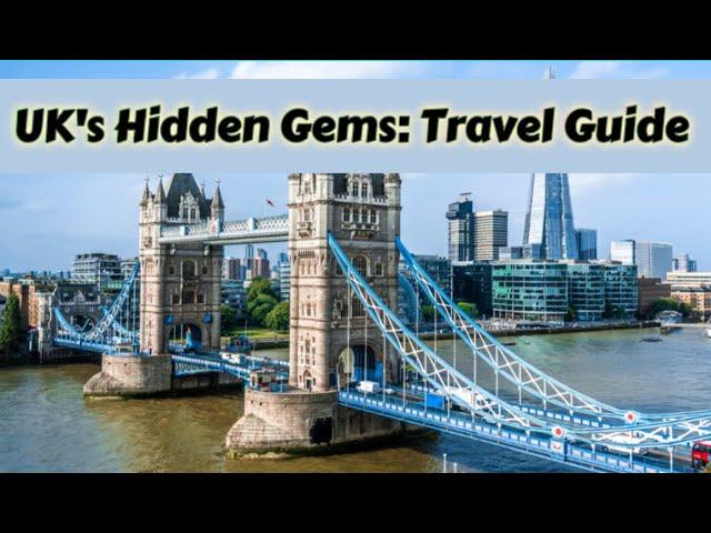 Discover the UK's Hidden Gems: 2025 Travel Guide