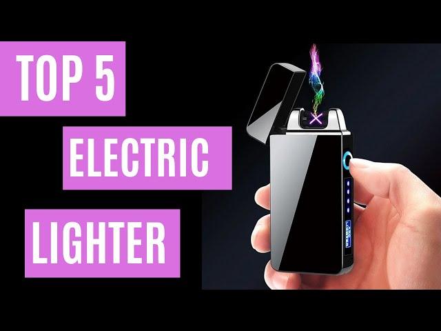 Top 5 best electric lighter (Future equipment)