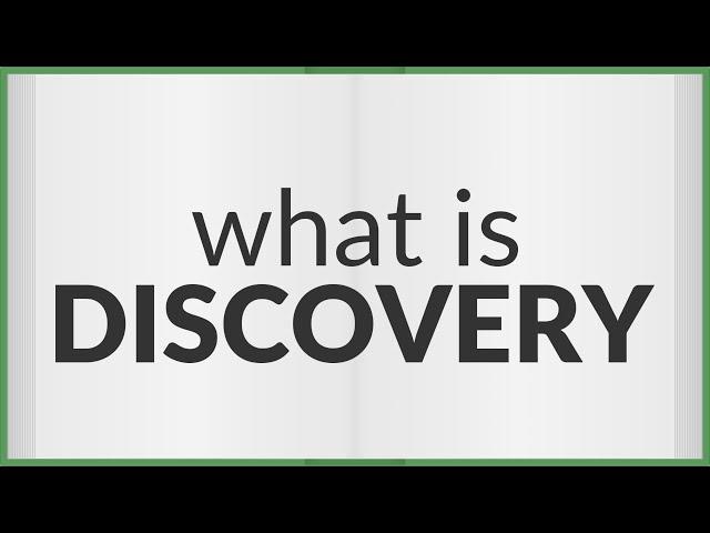 Discovery | meaning of Discovery