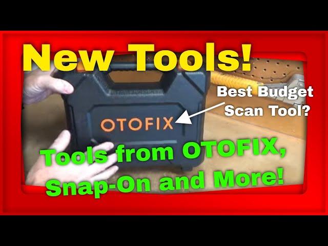 New Tools! Tools from OTOFIX, Snap-On, Autel and More!  Episode 2402