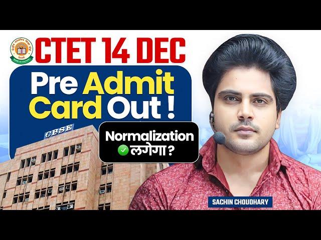 CTET DEC 2024 Pre Admit Card Out, New Change by Sachin choudhary live 12:30pm