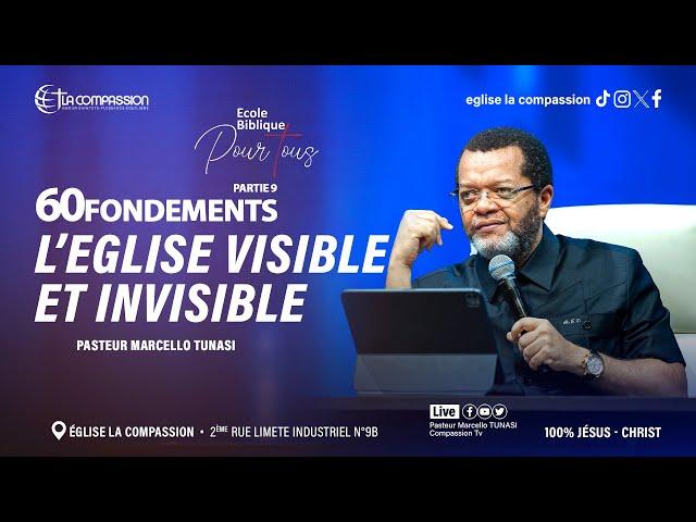 L'EGLISE VISIBLE  ET INVISIBLE - ECOLE BIBLIQUE POUR TOUS • PAST MARCELLO TUNASI _ MER 13 NOV 2024