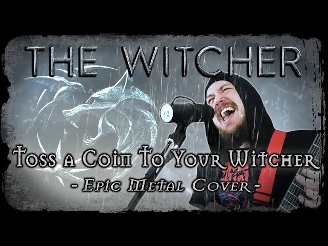 The Witcher - Toss a Coin To Your Witcher (Epic Metal Cover by Skar Productions)