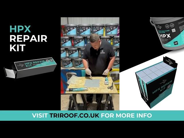 How to use your TriRoof HPX Repair Kit