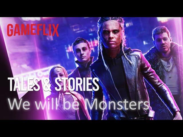 gameflix storytales │ We Will Be Monsters