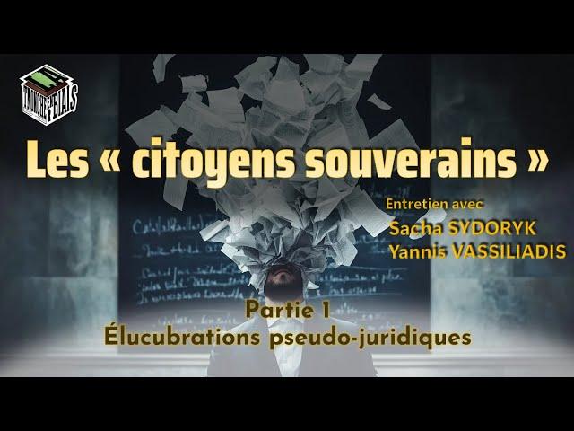 Les « Citoyens Souverains » : élucubrations pseudo-juridiques