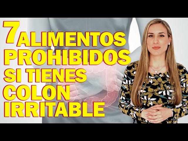 7 ALIMENTOS PROHIBIDOS SI TIENES COLON IRRITABLE - Lorena Romero